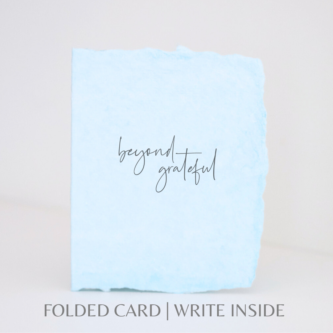 Beyond Grateful | Thank You Greeting Card